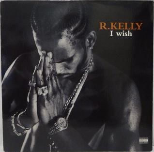 R. Kelly â I Wish + Remix